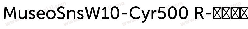 MuseoSnsW10-Cyr500 R字体转换